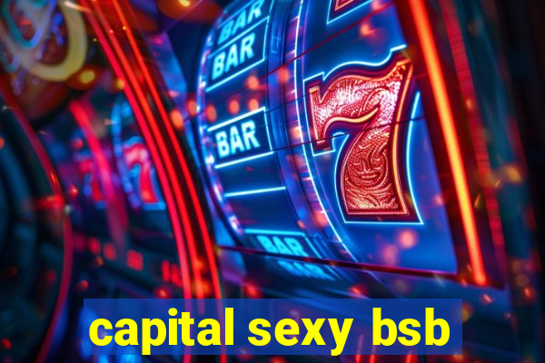 capital sexy bsb